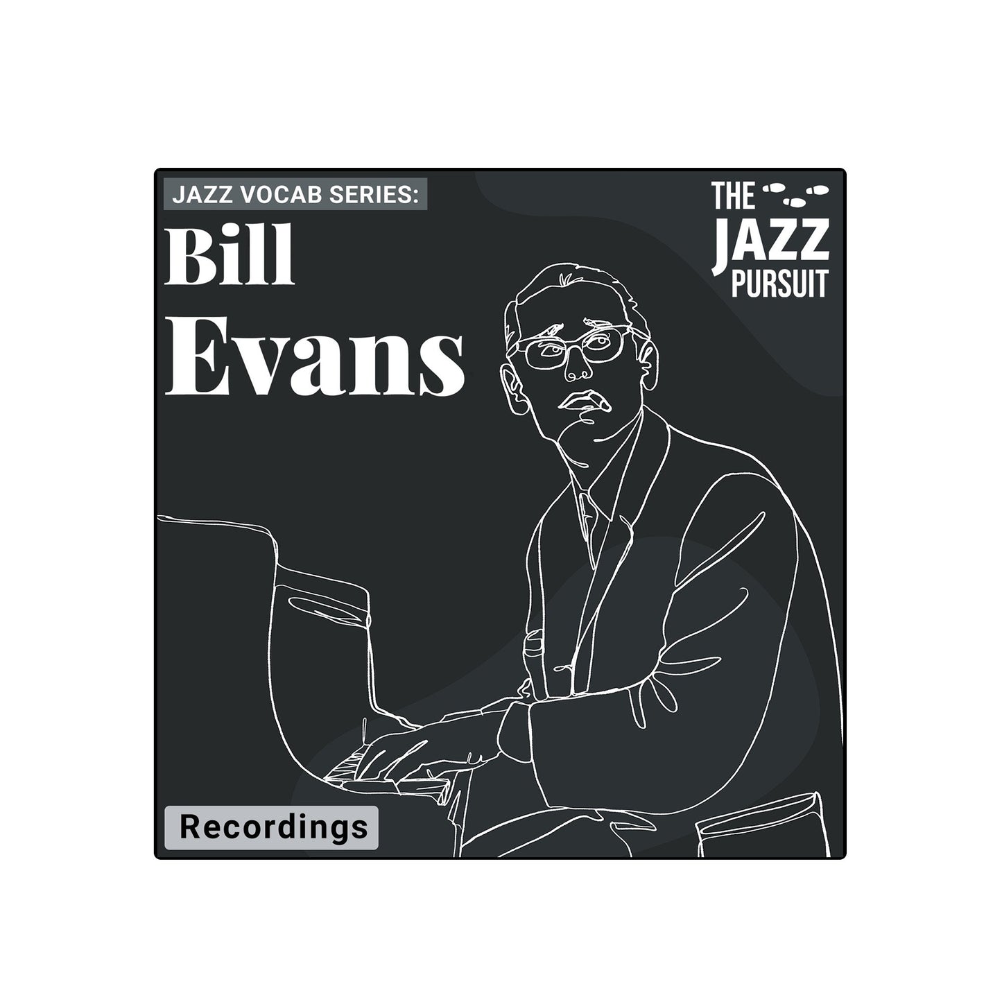 Jazz Vocab Series: Bill Evans [Recordings]