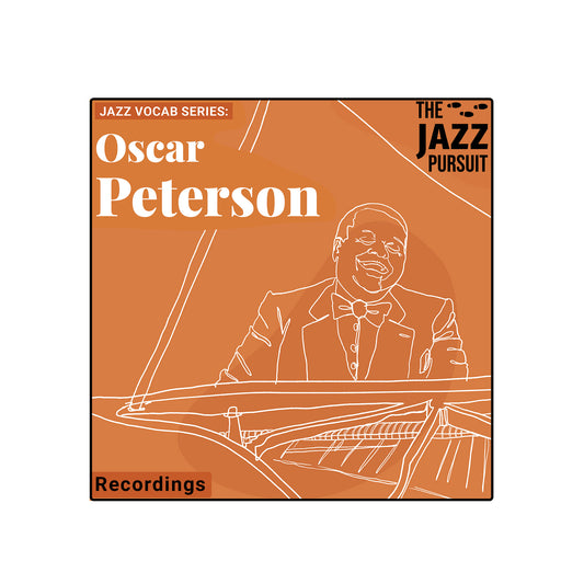 Jazz Vocab Series: Oscar Peterson [Recordings]